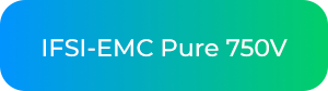IFSI-EMC Pure 750V