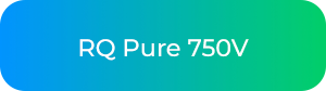 RQ Pure 750V​​
